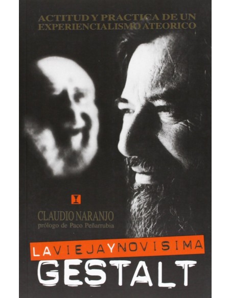 La vieja y novisima gestalt actitud y practica