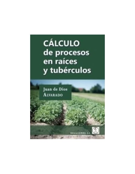 CALCULO DE PROCESOS EN RAICES Y TUBERCULOS