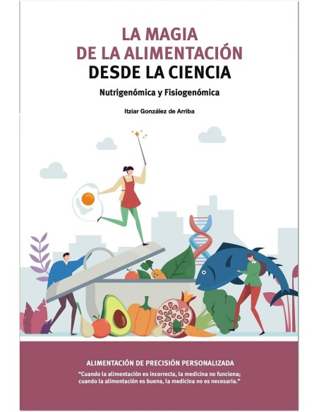 LA MAGIA DE LA ALIMENTACION DESDE LA CIENCIA