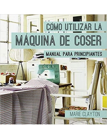 Como utilizar la maquina de coser