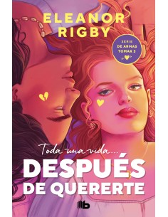 DESPUES DE QUERERTE DE ARMAS TOMAR 3