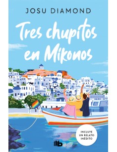 Tres chupitos en mikonos