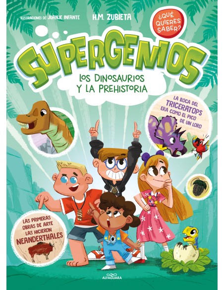 Los dinosaurios y la prehistoria Supergenios Que quieres saber
