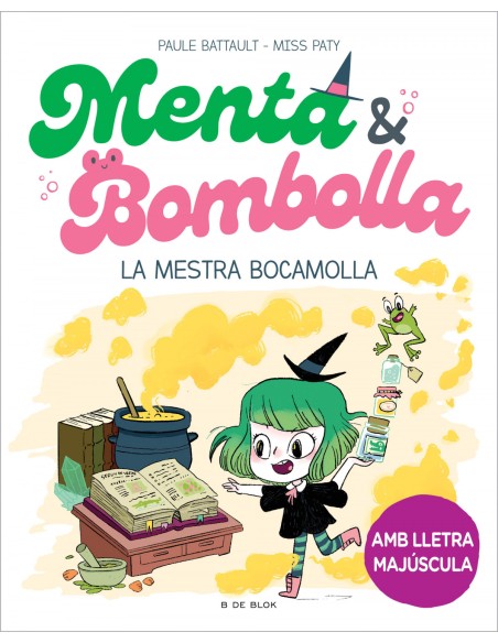 Menta i Bombolla 3 La mestra bocamolla