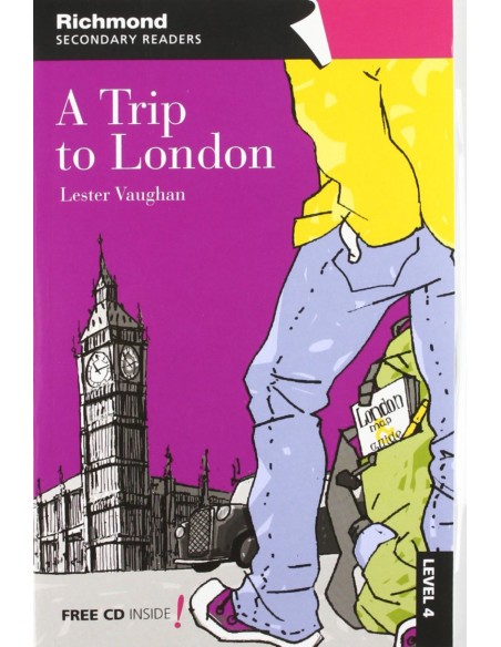 Richmond secondary readers a trip to london level 4