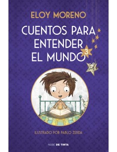 Cuentos para entender el mundo 3 edicion ilustrada con contenido extra