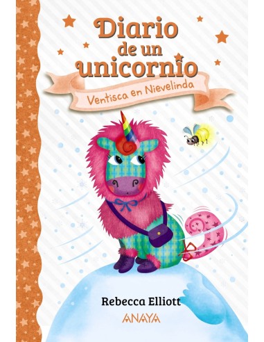 Diario de un unicornio 6 Ventisca en Nievelinda