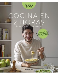 Cocina en 2 horas para toda la semana Veggie