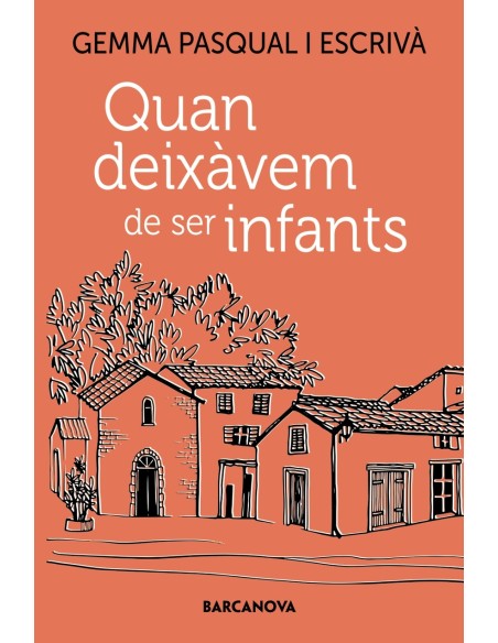 Quan deixavem de ser infants