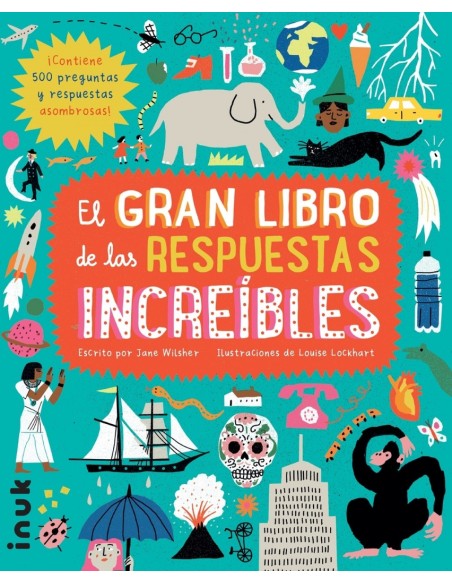 El gran libro de las respuestas increibles