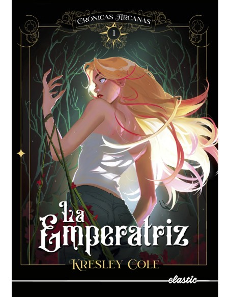 Cronicas arcanas 1 La Emperatriz