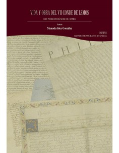 Vida y obra del VII conde de Lemos don Pedro Fernandez de Castro Volumen II