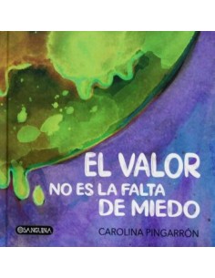 EL VALOR NO ES LA FALTA DE MIEDO