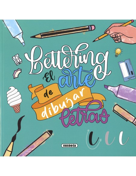 Lettering el arte de dibujar letras Lettering el arte de dibujar letras