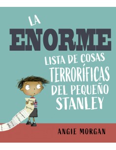 La enorme lista de cosas terrorificas del pequeno Stanley