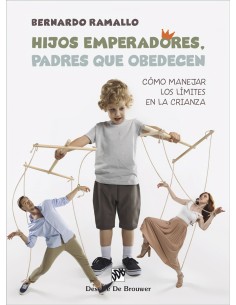 Hijos emperadores padres que obedecen como manejar limites