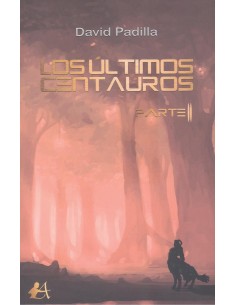LOS ULTIMOS CENTAUROS PARTE II
