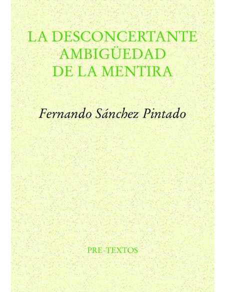 La desconcertante ambiguedad de la mentira