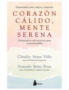 CORAZON CALIDO MENTE SERENA