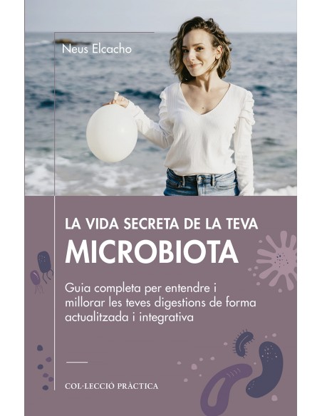 La vida secreta de la teva microbiota