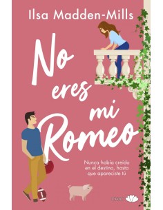 No eres mi Romeo