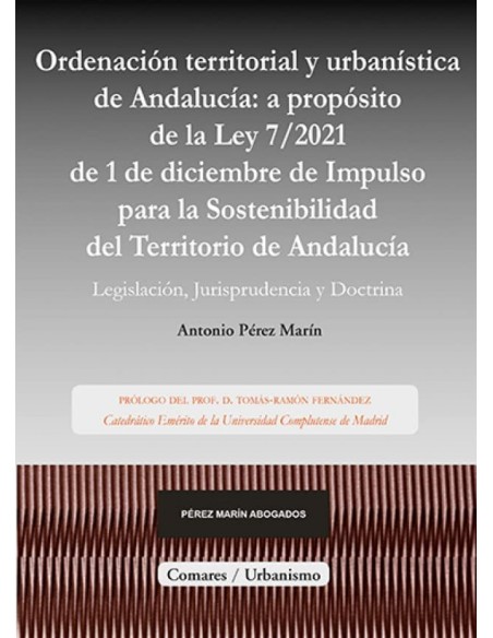 ORDENACION TERRITORIAL Y URBANISTICA DE ANDALUCIA A PROPOSITO DE LA LEY DE IMPU