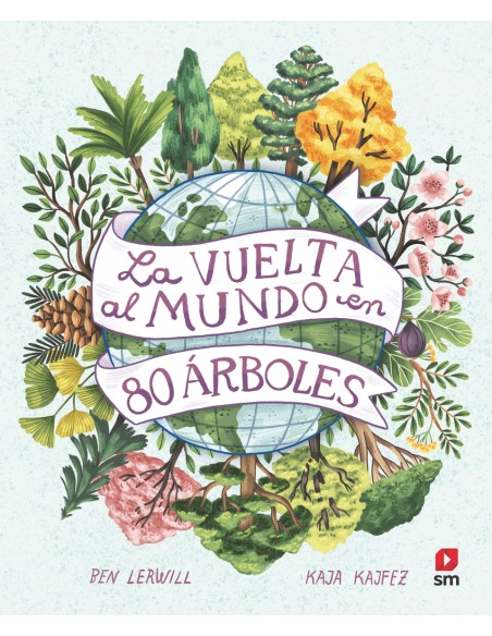 La vuelta al mundo en 80 arboles