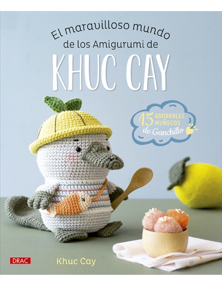 El maravilloso mundo de los amigurumi de Khuc Cay
