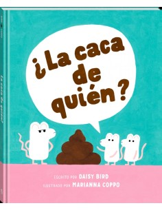 La caca de quien