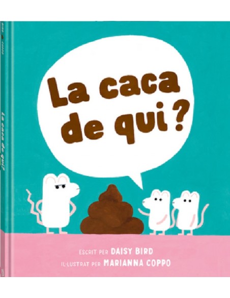La caca de qui La caca de qui