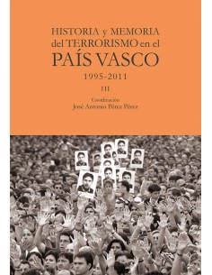 Historia y memoria del terrorismo en el Pais Vasco