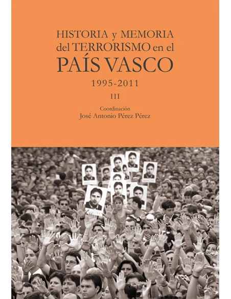 Historia y memoria del terrorismo en el Pais Vasco