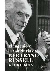 El ingenio y la sabiduria de Bertrand Russell