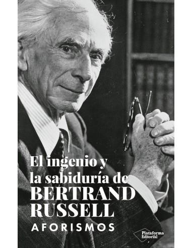 El ingenio y la sabiduria de Bertrand Russell
