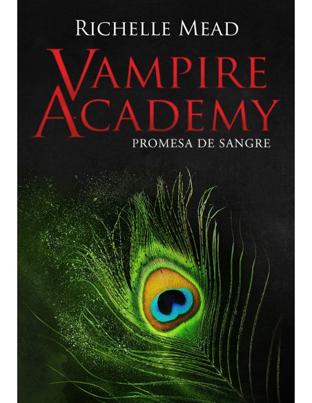 Vampire Academy 4 Promesa de sangre