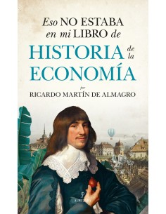 Eso no estaba en mi libro de Historia de la Economia