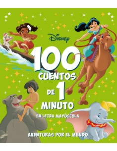 100 cuentos de 1 minuto en letra MAYUSCULA Aventuras por el mundo