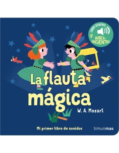 La flauta magica Mi primer libro de sonidos