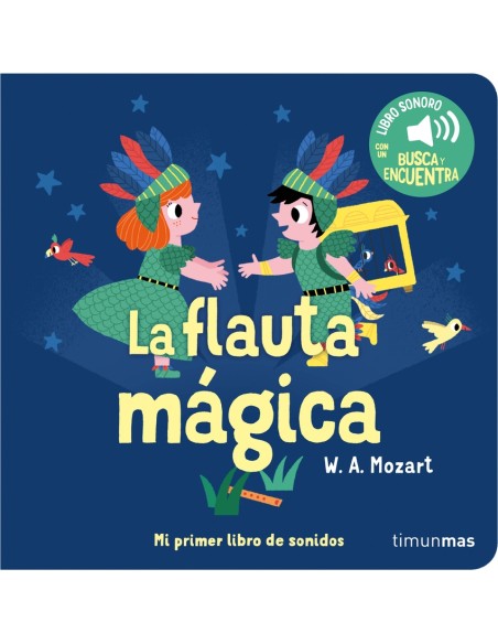 La flauta magica Mi primer libro de sonidos