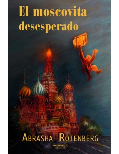 EL MOSCOVITA DESEPERADO