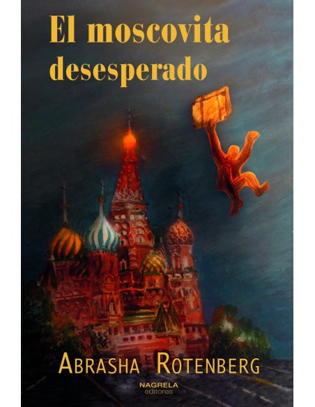 EL MOSCOVITA DESEPERADO
