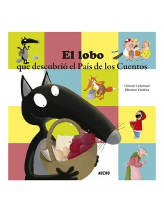 El lobo que descubrio el Pais de los Cuentos