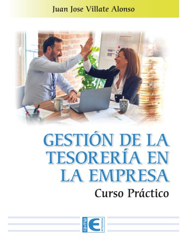 Gestion de la tesoreria en la empresa Curso practico