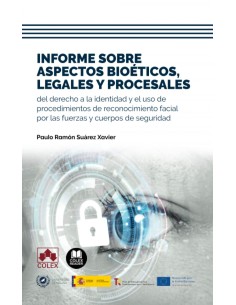 Informe sobre aspectos bioeticos legales y procesales del derecho a la identidad y el uso de procedimientos de reconocimiento f