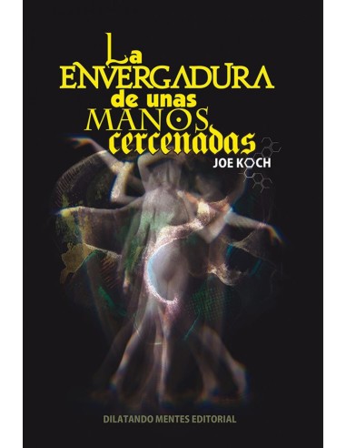 La envergadura de unas manos cercenadas