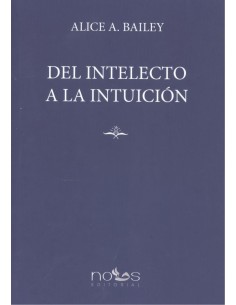 DEL INTELECTO A LA INTUICION