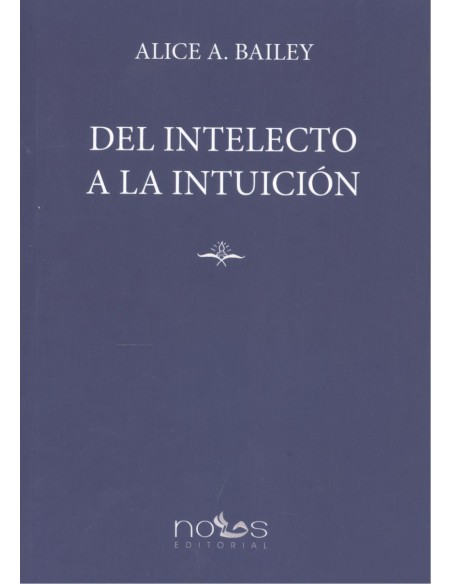 DEL INTELECTO A LA INTUICION