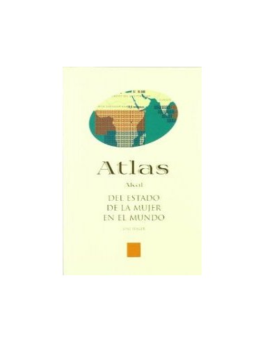 ATLAS DEL ESTADO DE LA MUJER EN EL MUNDO ATLAS AKAL