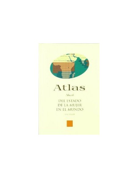 ATLAS DEL ESTADO DE LA MUJER EN EL MUNDO ATLAS AKAL