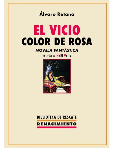 El vicio color de rosa
